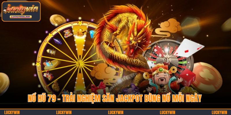 Nổ hũ 79